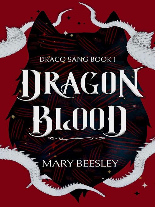 Title details for Dragon Blood by Mary Beesley - Available